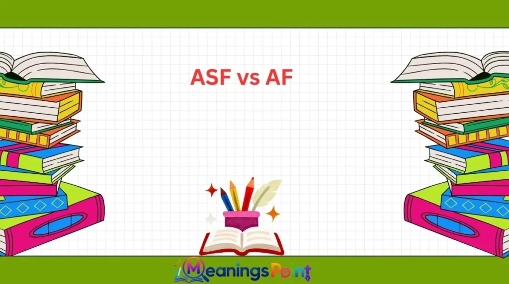 ASF vs AF