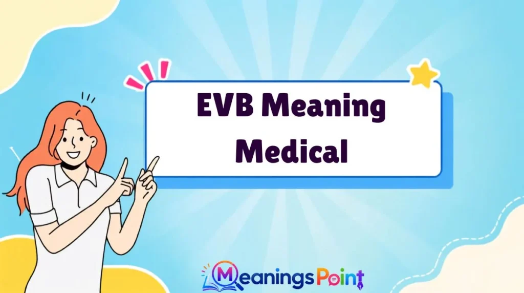 EVB Meaning Medical