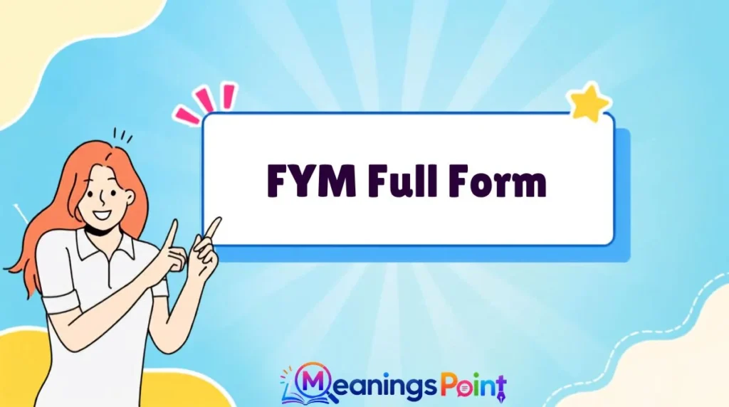 FYM Full Form