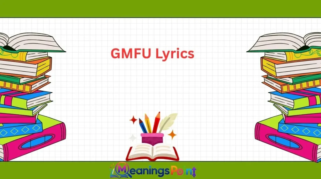 GMFU Lyrics