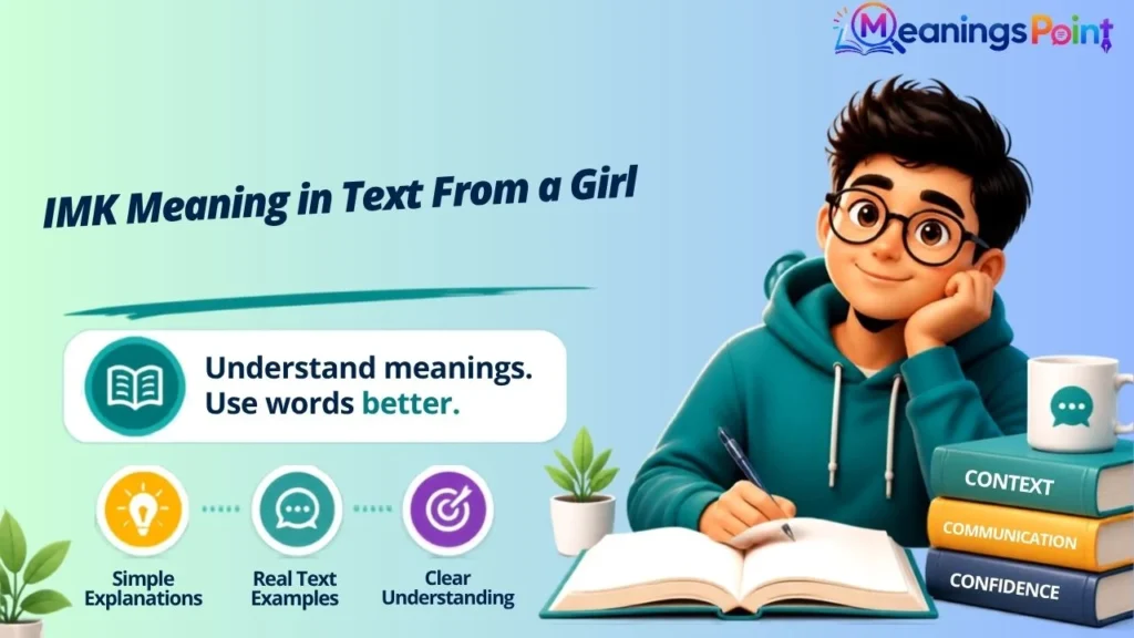 IMK Meaning in Text From a Girl