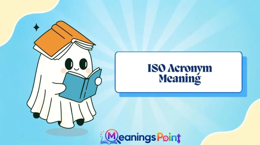 ISO Acronym Meaning