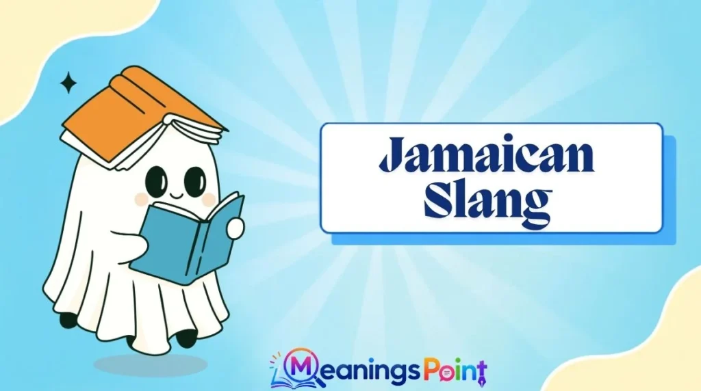 Jamaican Slang
