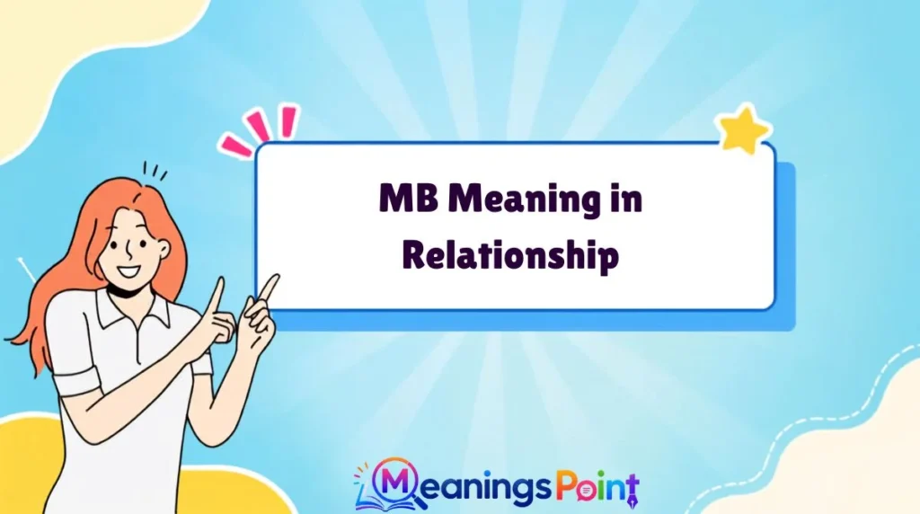 MB Meaning in Relationship