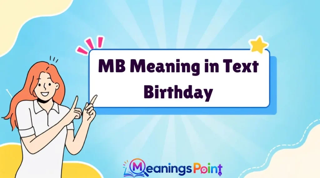MB Meaning in Text Birthday