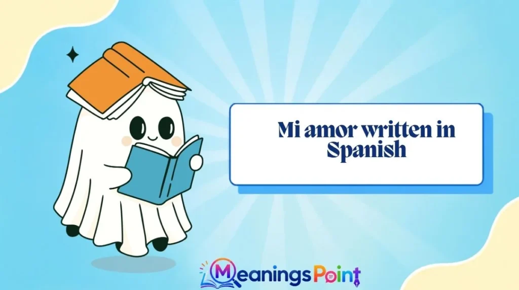 Mi amor written in Spanish
