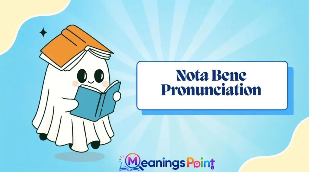 Nota Bene Pronunciation