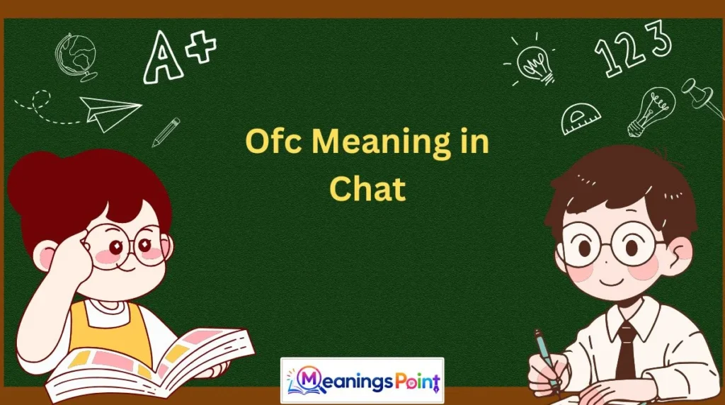 Ofc Meaning in Chat