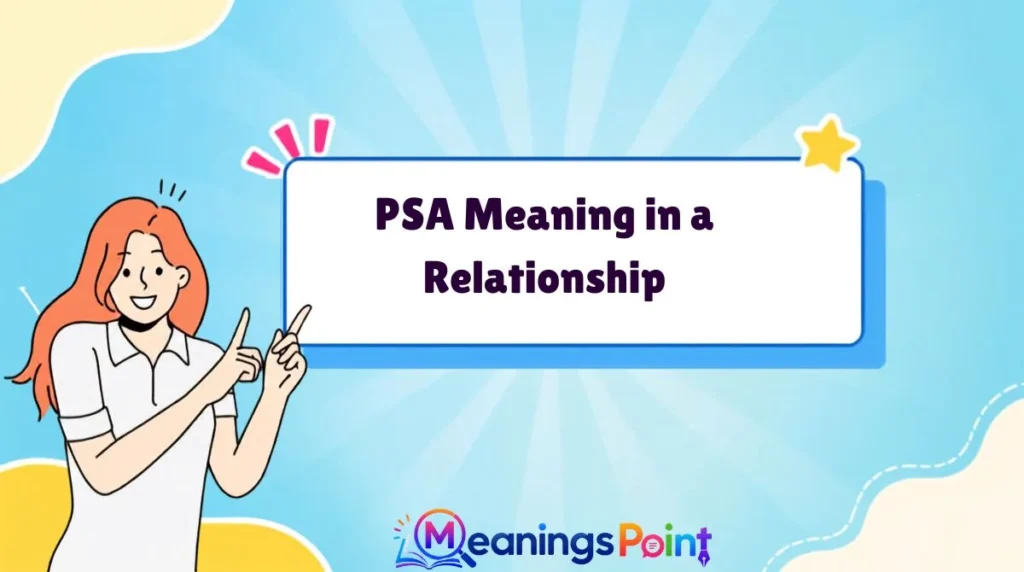 PSA Meaning in a Relationship