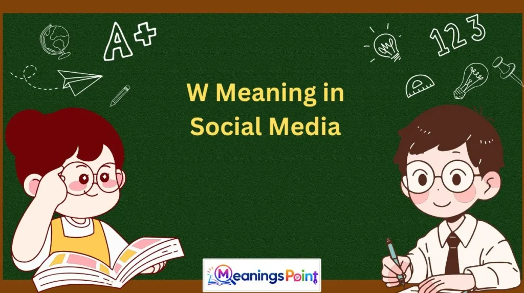 W Meaning in Social Media