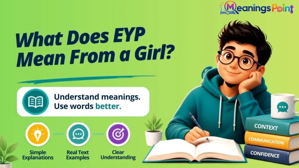 What Does EYP Mean From a Girl?