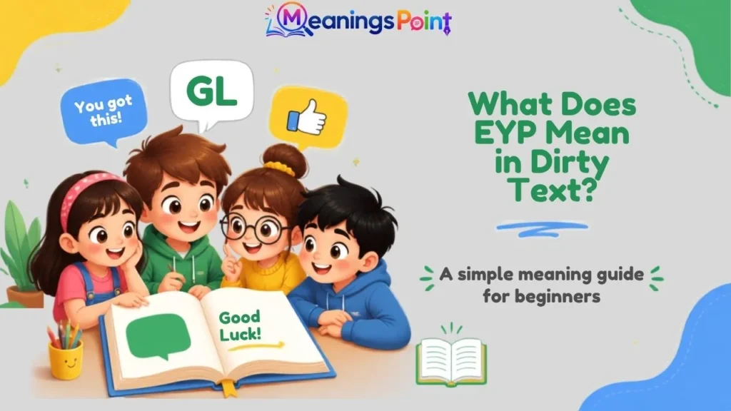 What Does EYP Mean in Dirty Text?