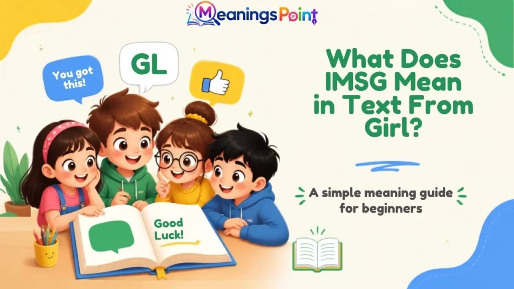 What Does IMSG Mean in Text From Girl?