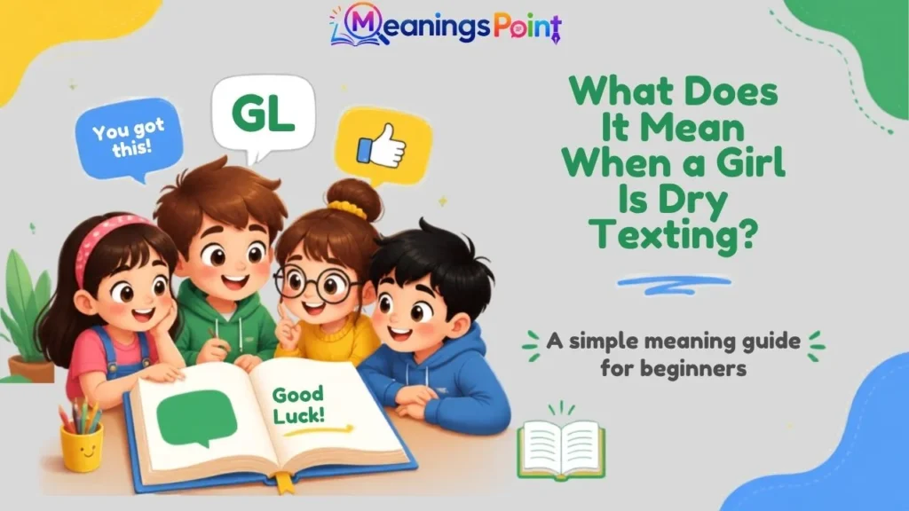 What Does It Mean When a Girl Is Dry Texting?