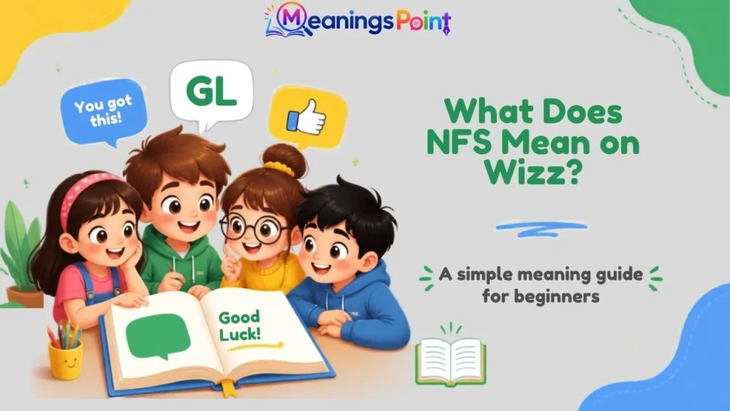 What Does NFS Mean on Wizz?