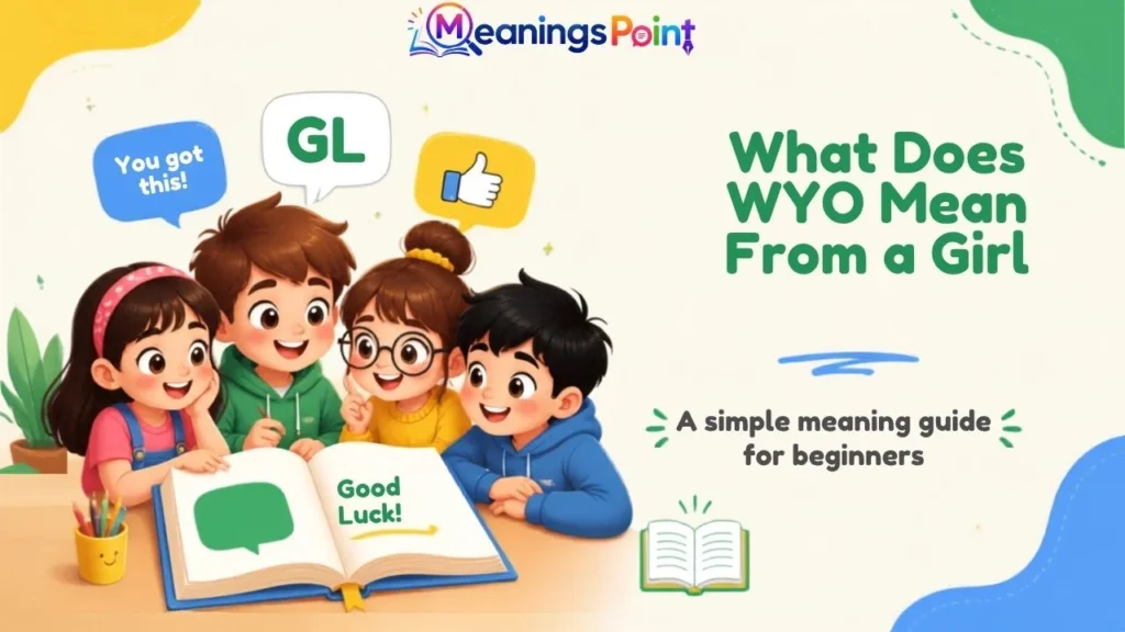 What Does WYO Mean From a Girl