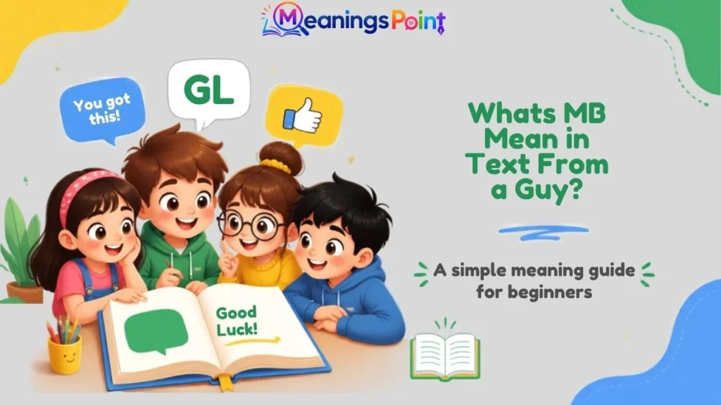 Whats MB Mean in Text From a Guy?