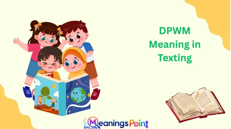 DPWM Meaning in Texting