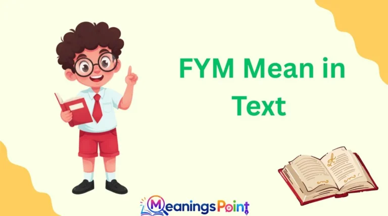 FYM Mean in Text