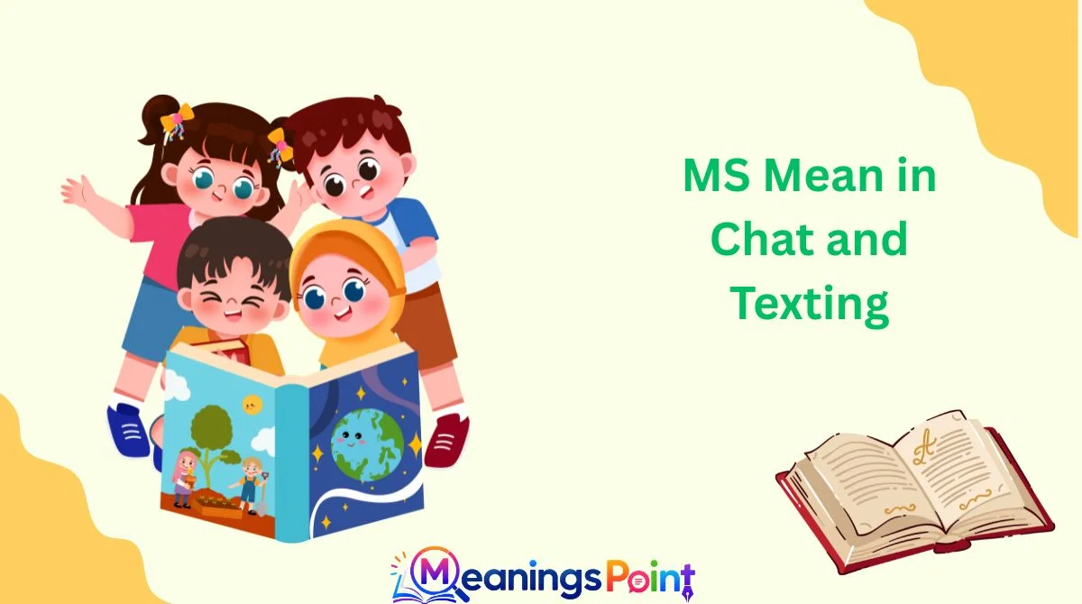 MS Mean in Chat and Texting
