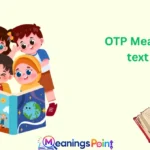 OTP Mean in text