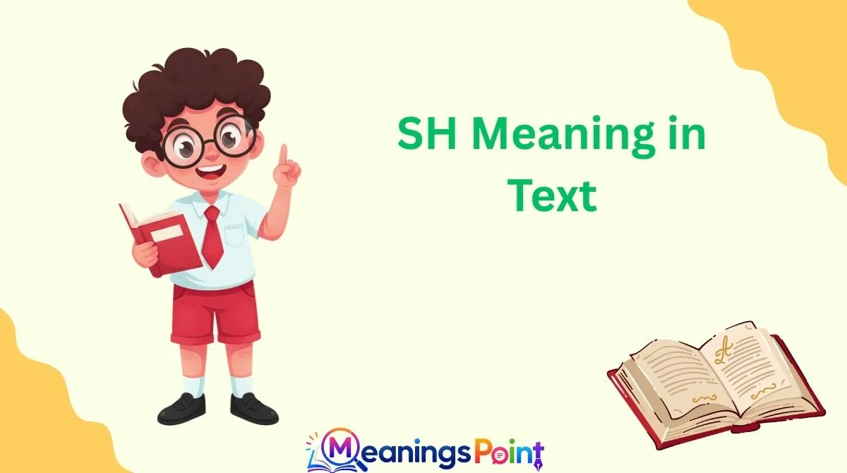 SH Meaning in Text