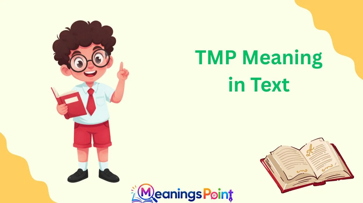 TMP Meaning in Text