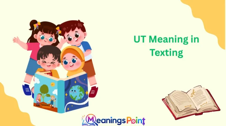 UT Meaning in Texting