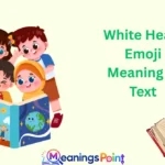White Heart Emoji Meaning in Text